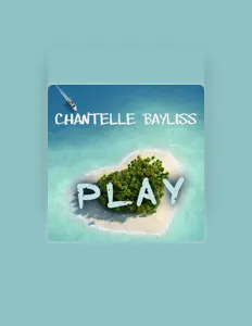 收听 Chantelle Bayliss、观看音乐视频、阅读小传、查看巡演日期等 ！