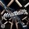 Meatballs - B3nte & Markz lyrics
