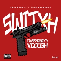 S W I T X H - Single - TRVPMONEYY VDOUGH