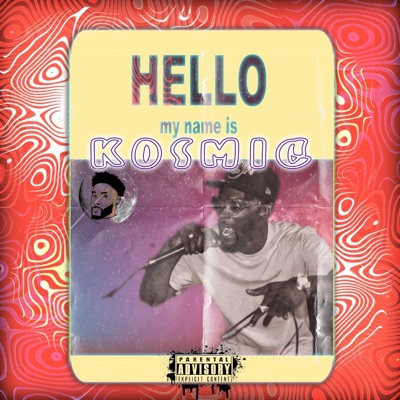 Hello, My Name is KOSMiC - EP