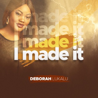 Deborah Lukalu I Made It