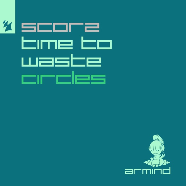 Time to Waste / Circles - Single