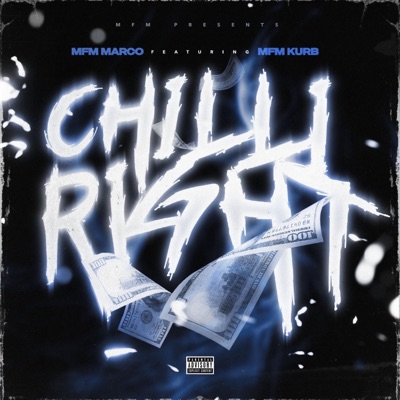 Chilli Right (feat. MFM Kurb) - Single