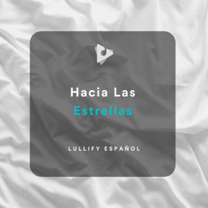 Hacia Las Estrellas