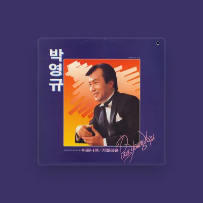Listen to Park Young-gyu, watch music videos, read bio, see tour dates & more!