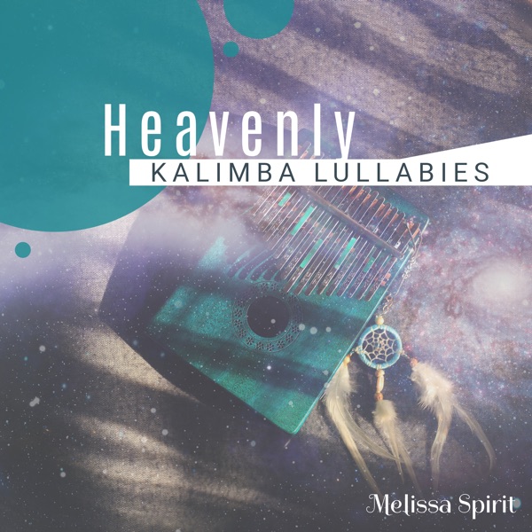 Heavenly Kalimba Lullabies