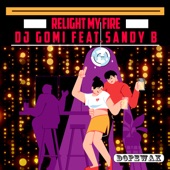 Relight My Fire (feat. Sandy B) [Edit] artwork