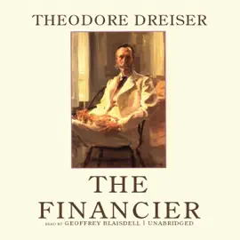 The Financier (The Trilogy of Desire)