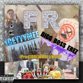 FR (feat. Iceyyymfe) Bigg Boss Erez