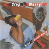 Stop Worry! (feat. Sister Nancy) - Single