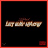 Let Em' Know (feat. Quette D) - Single