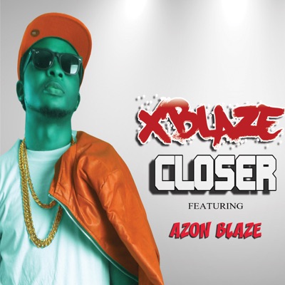 Closer (feat. Azon Blaze) - Single