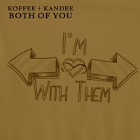 Both of You - Single - Koffee + Kandee