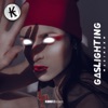 Gaslighting - Single