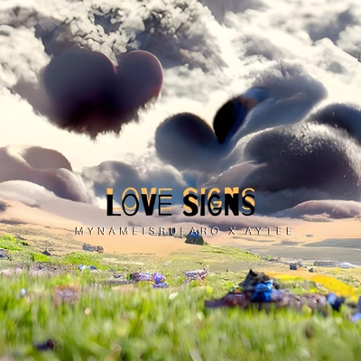 Love Signs (feat. My Name Is Rufaro) - EP
