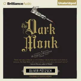 The Dark Monk: A Hangman's Daughter Tale, Book 2 (Unabridged)
