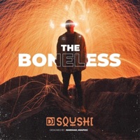 The Boneless - Single - DJ Soushi