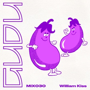 GuduMix 030: William Kiss (DJ Mix)