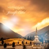 Himalayan Journey: Spiritual Buddhist Meditation Music 2022