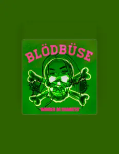 Escucha a Blödbüse, mira videos musicales, lee su biografía, consulta las fechas de las gira y más.