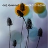 Where Do I Begin - Single