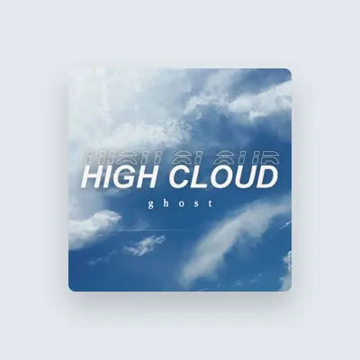 Listen to High Cloud, watch music videos, read bio, see tour dates & more!