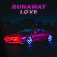Runaway Love - Single - SLICK DIVISION