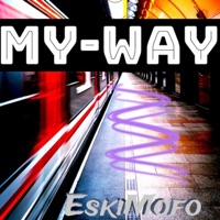 My-Way - Single - EskiMofo