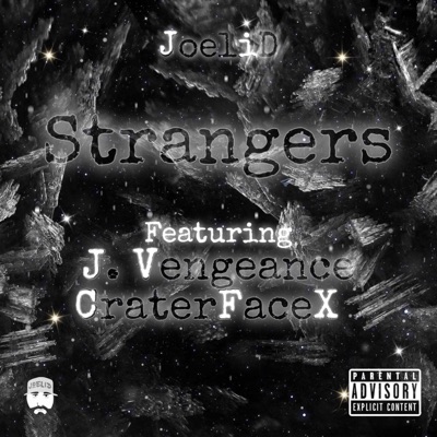 Strangers (feat. J.Vengeance & CraterFaceX) - Single