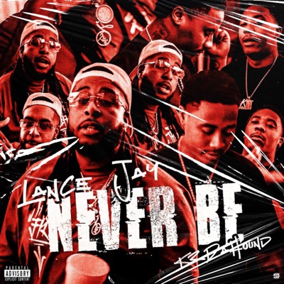 Never Be (feat. K3dahound) - Single