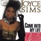 Come into My Life - Joyce Sims lyrics