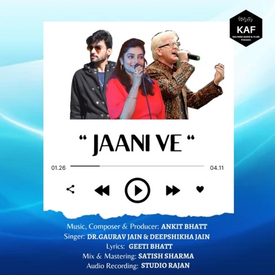 "JAANI VE" by Ankit Bhatt (feat. Gaurav Jain, Deepshikha Jain & Geeti Bhatt) - Single
