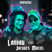 Nonsense (feat. Jacques Maciel) - Single - Landau