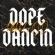 Dope Dancing Single