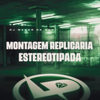 Montagem Réplicaria Estereotipada - Single - DJ Menor da DZ7 & DJ TWL
