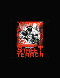 收听 Street Terror、观看音乐视频、阅读小传、查看巡演日期等 ！