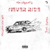 Never Ride (feat. Thato Saul & Maglera Doe Boy)