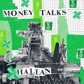 Hallan - Money Talks