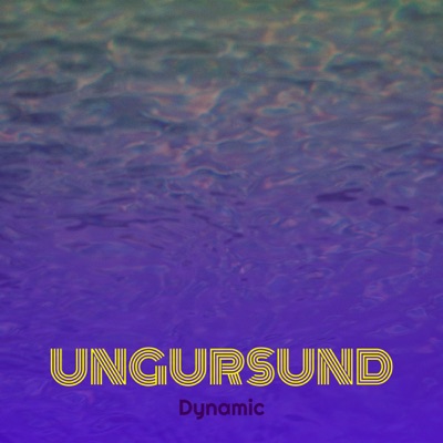 Song - Ungursund - Dynamic