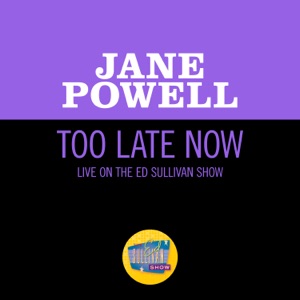 Too Late Now (Live On The Ed Sullivan Show, July 19, 1964)