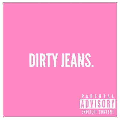 Dirty Jeans - Single