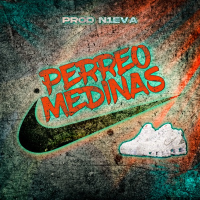Perreo Medinas - Single