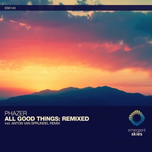 All Good Things [Remixed] - Single