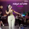 Dara Ayu - Hanya Untukmu
