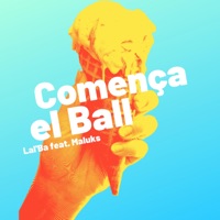 Comença el Ball - Single - Lal'Ba & Maluks
