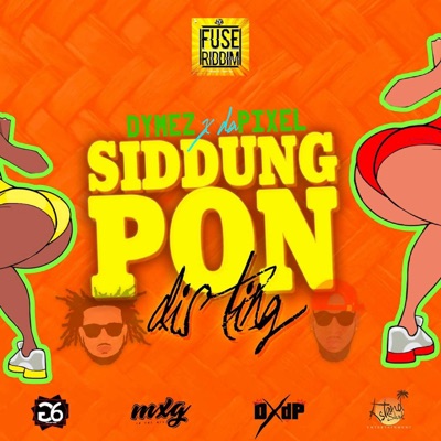 Siddung Pon (Fuse Riddim) - Single