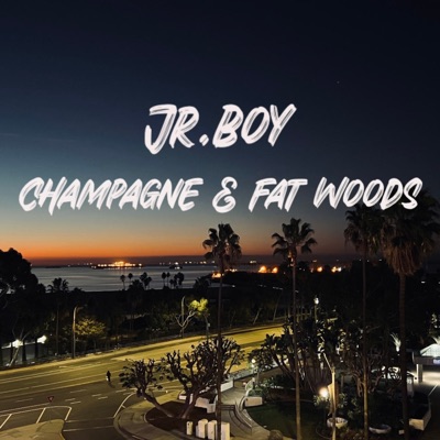 Champagne & Fat Woods - Single