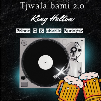 Tjwala Bami 2.0 - Single