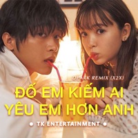 Đố Em Kiếm Ai Yêu Em Như Anh (Remix) - Single - Phát Hồ & JokeS Bii