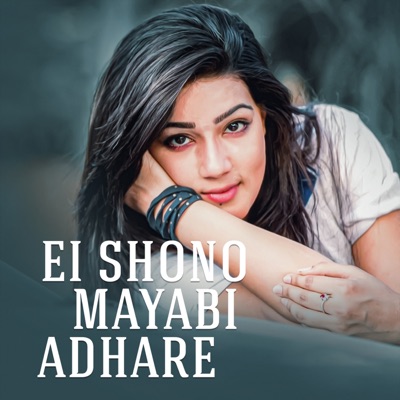Ei Shono Mayabi Adhare - Single